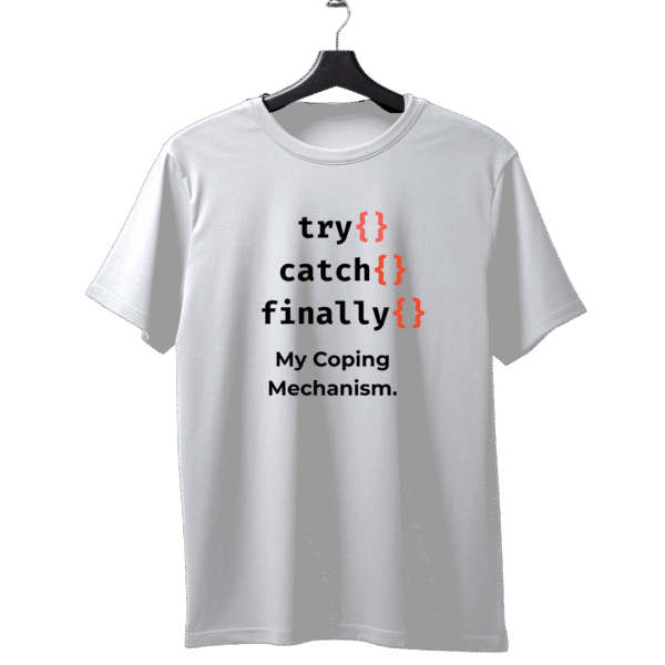 Try Catch Finally unisex T-Shirt - Image 2