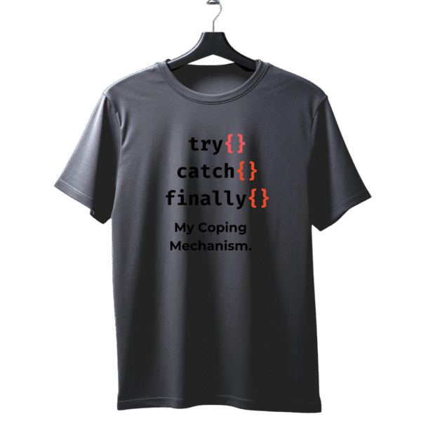 Try Catch Finally unisex T-Shirt - Image 4