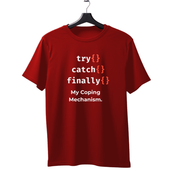 Try Catch Finally unisex T-Shirt - Image 5