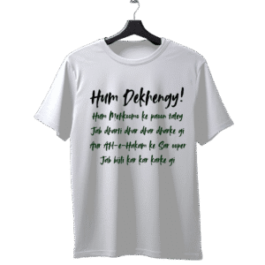 Hum Dekhengy unisex T-Shirt