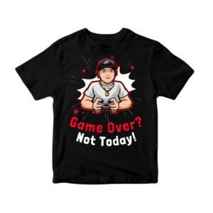 Game over? Not Today unisex T-Shirt